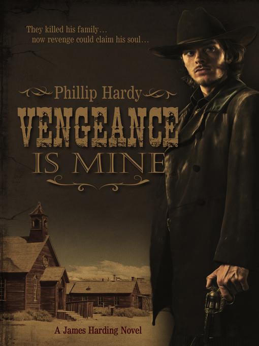Title details for Vengeance is Mine by Phillip Hardy - Available